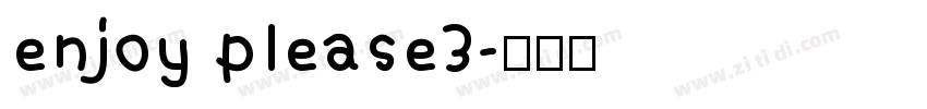 enjoy please3字体转换